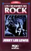 LOS CREADORES DEL ROCK: JERRY LEE LEWIS      